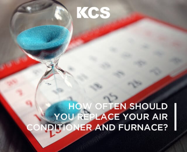 When do Furnaces and Air Conditioners go need to be replaced